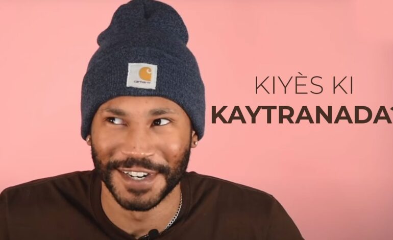  Kiyes ki Kaytranada?